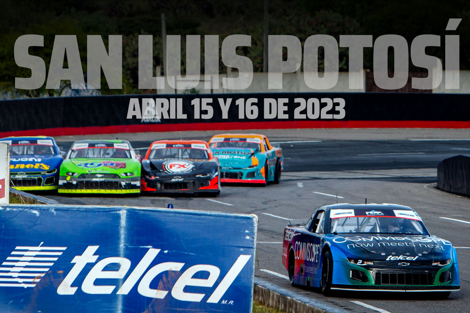 TODA LA INFORMACIÓN PARA SEGUIR DE CERCA COMMSCOPE 200 SAN LUIS POTOSÍ, SEGUNDA FECHA DE NASCAR MÉXICO SERIES