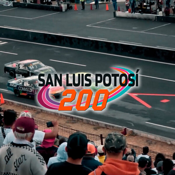 TRASMISIÓN DEL GRAN PREMIO SAN LUIS 200 EN EL SÚPER ÓVALO POTOSINO DE NASCAR MÉXICO SERIES