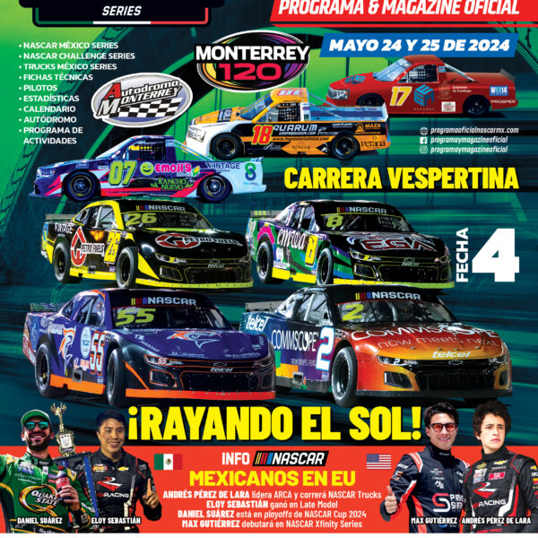 PROGRAMA OFICIAL NASCAR MÉXICO SERIES MONTERREY 120 – FECHA 4 – 2024