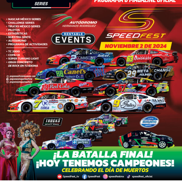 PROGRAMA OFICIAL NASCAR MÉXICO SERIES FECHA 12 SPEEDFEST CDMX 2024 EN EL AUTÓDROMO HERMANOS RODRÍGUEZ