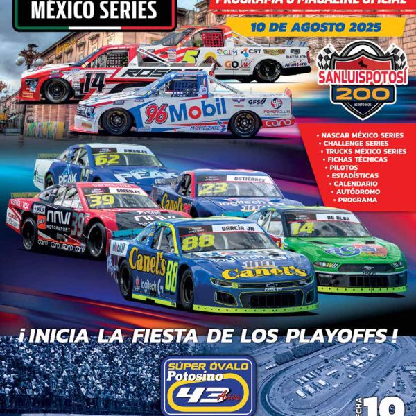 INFORMACIÓN BREVE, CONCISA Y OPORTUNA PARA SEGUIR DE CERCA LA DÉCIMA FECHA DE NASCAR MÉXICO SERIES ESTE 2025 EN EL SÚPER ÓVALO POTOSINO
