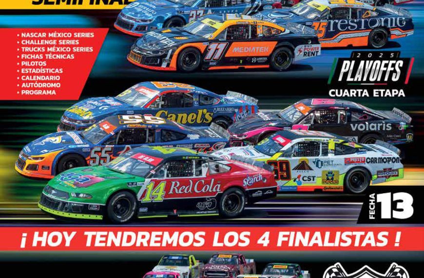 PROGRAMA OFICIAL NASCAR MÉXICO SERIES FECHA 13 AGUASCALIENTES EL GIGANTE DE MÉXICO 170 EN EL ÓVALO AGUASCALIENTES MÉXICO